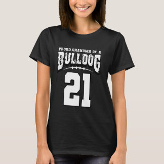 Proud Bulldog Football Grandma of Player 21 T Shirt