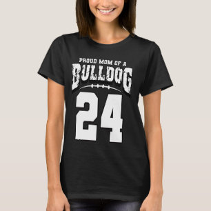 Proud Bulldog Football Mamma of Player 24 T Shirt