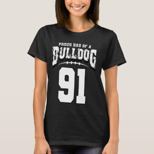Proud Bulldog Football Pappa of Player 91 T Shirt