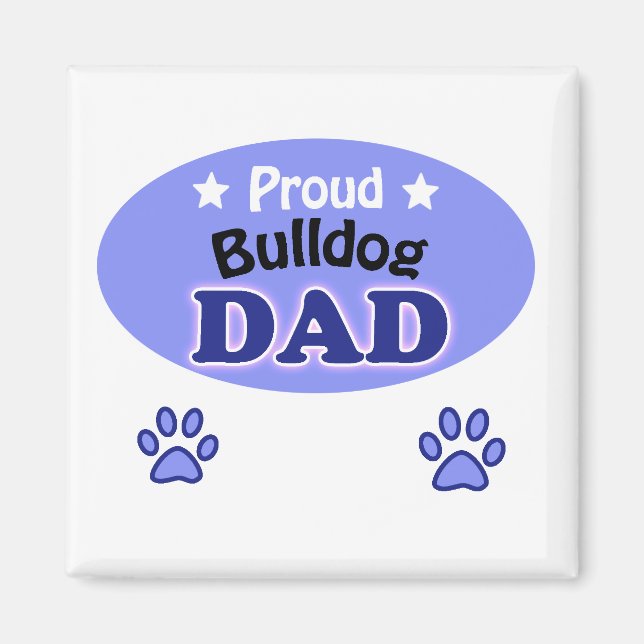 Proud Bulldog pappa Magnet (Framsidan)