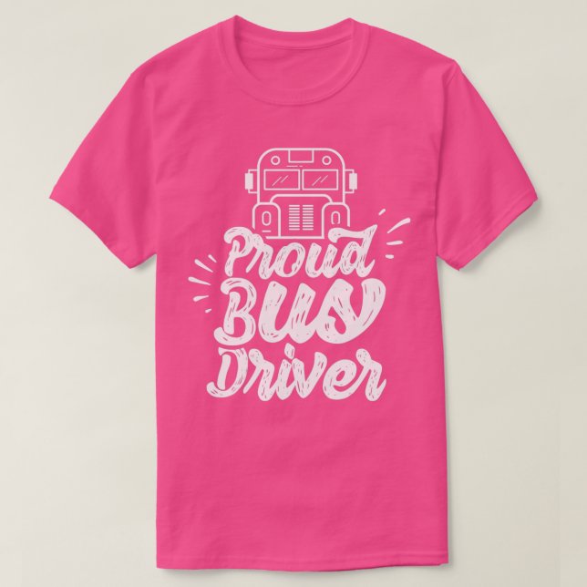 Proud Buss Driver 7 T Shirt (Design framsida)