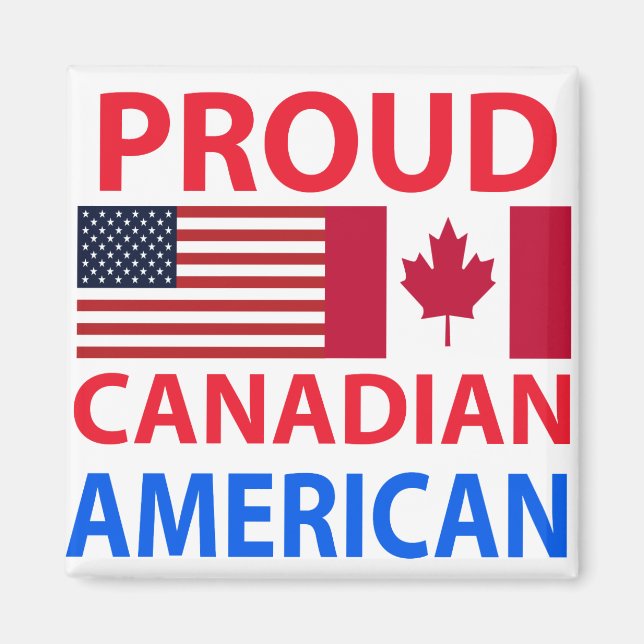 Proud Canadian American Magnet (Framsidan)
