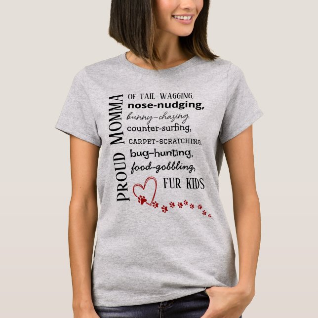 Proud Cat & Dog Momma T Shirt (Framsida)