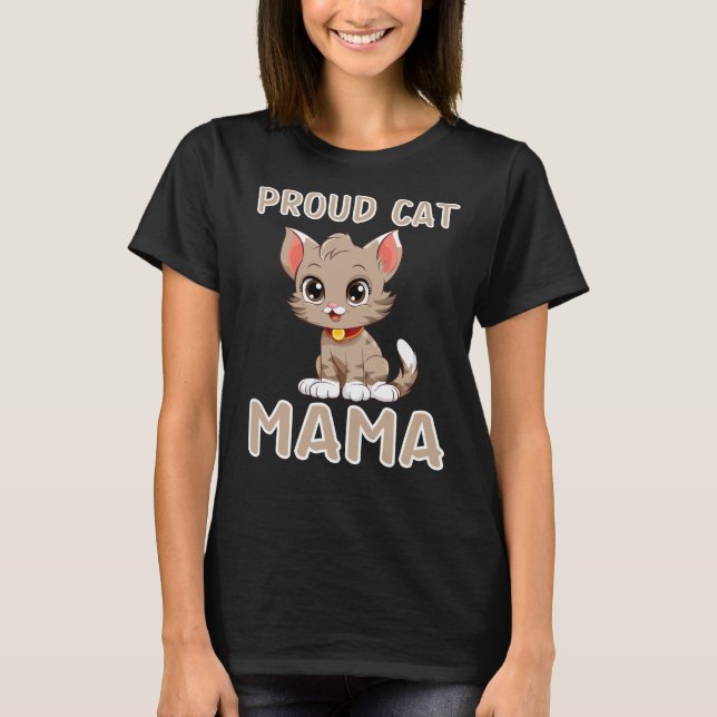 Proud Cat Mamma, Funny Pet Owner, nationaldag för  T Shirt (Framsida)
