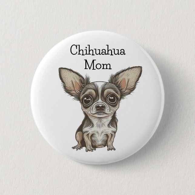 Proud Chihuahua Mamma Knapp (Framsida)