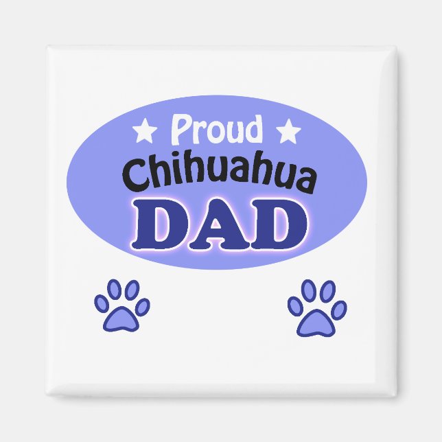 Proud Chihuahua pappa Magnet (Framsidan)