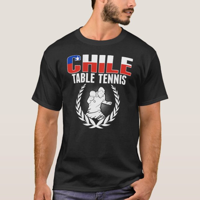 Proud Chile Table Tennis  Chilean Ping Pong Suppor T Shirt (Framsida)