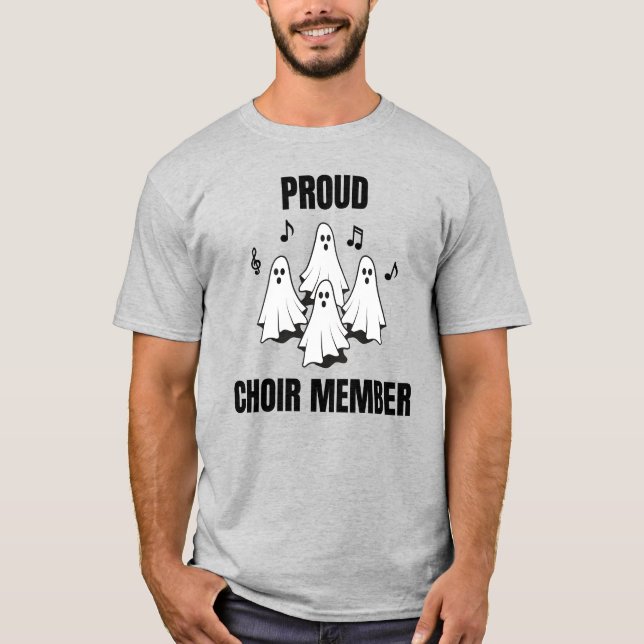 Proud Choir Member T Shirt (Framsida)