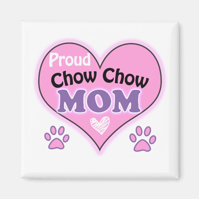 Proud Chow Chow mamma Magnet (Framsidan)