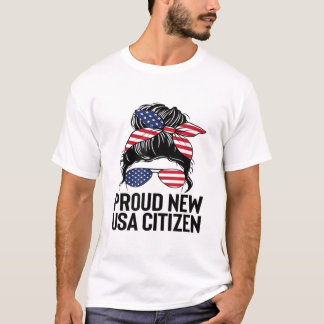 Proud Citizens US American New Citizenship Gifts U T Shirt