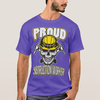 Proud Construction Worker T Shirt