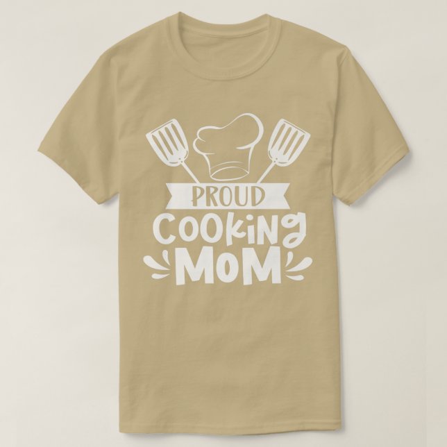 Proud Cooking Mom Mother Cook Mommy Mama Mother's  T Shirt (Design framsida)