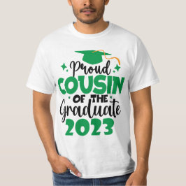 Proud COUSIN för en Grönt i Roligten Student 2023 T Shirt