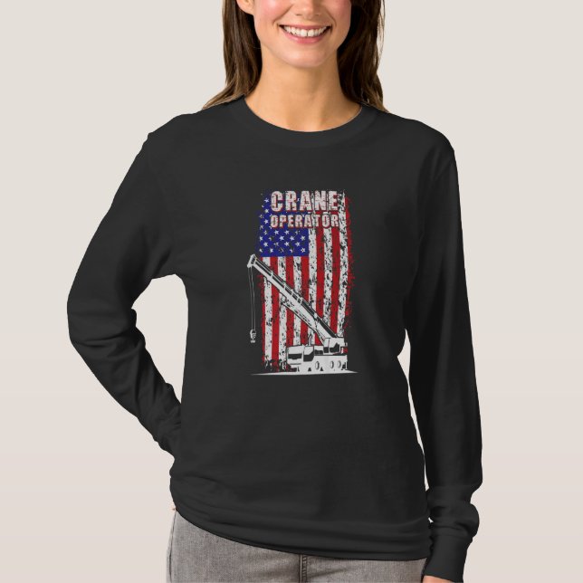 Proud Crane Operator American Flag Crane Driver  1 T Shirt (Framsida)