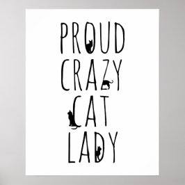 Proud Crazy Cat Dam Poster