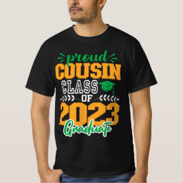 Proud CUOSIN of Class of 2023 MODERN SCRIPT GRAD T Shirt