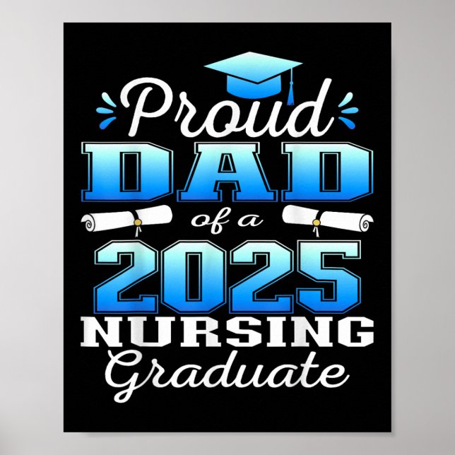 Proud Dad Cl Of 2025 Nursing Graduate Nurse  Poster (Framsidan)