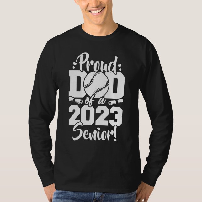Proud Dad Of A 2023 Senior Baseball Sport Lover T Shirt (Framsida)