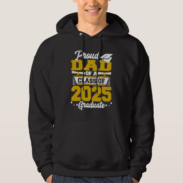 Proud Dad of a Class of 2025 Graduate Graduation S Hoodie (Framsida)