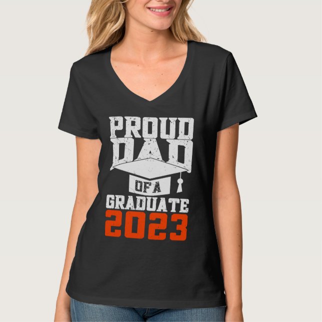 Proud Dad Of A Graduate  Graduate Graduation T Shirt (Framsida)
