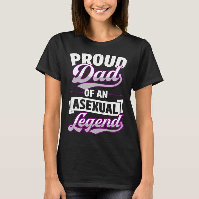 Proud Dad Of An Asexual Legend Cute  Ace Proud Par T Shirt (Framsida)