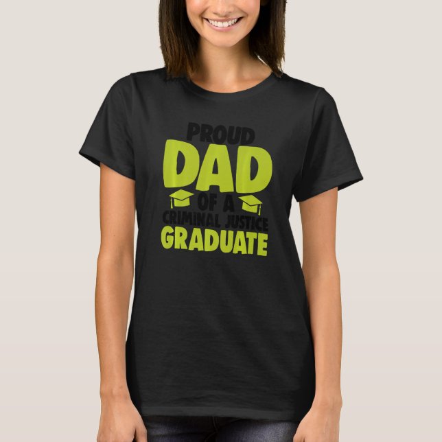 Proud Dad Of Criminal Justice Graduate Women Court T Shirt (Framsida)