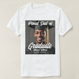 Proud Dad of Graduate Photo Name Year Graduation T Shirt