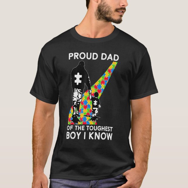 Proud Dad Of The Toughest Boy I Know Autism Awaren T Shirt (Framsida)
