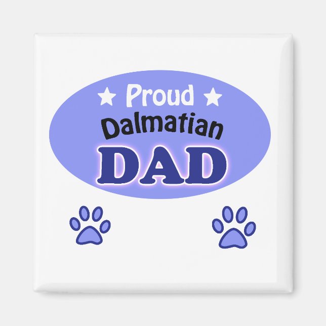 Proud Dalmatian pappa Magnet (Framsidan)