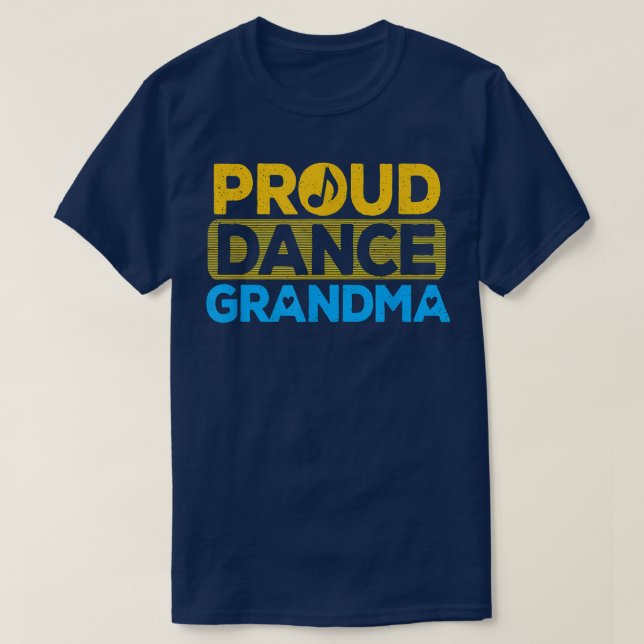 Proud Dance Grandma Dancer Grandmor Dancing Lov T Shirt (Design framsida)