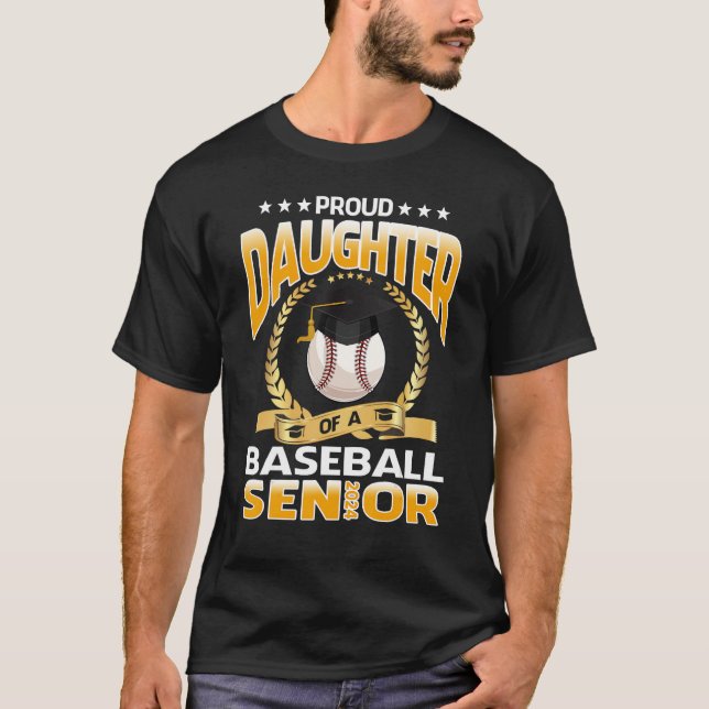 Proud Daughter Of A Baseball Senior 2024 Graduatio T Shirt (Framsida)