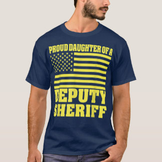 Proud Daughter Of A Deputy Sheriff American Flag T Shirt