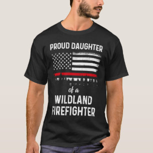 Proud Daughter US Flagga Wildland Firefighter T Shirt