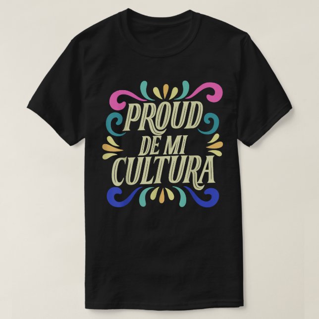Proud De Mi Cultura Latino Month T Shirt (Design framsida)