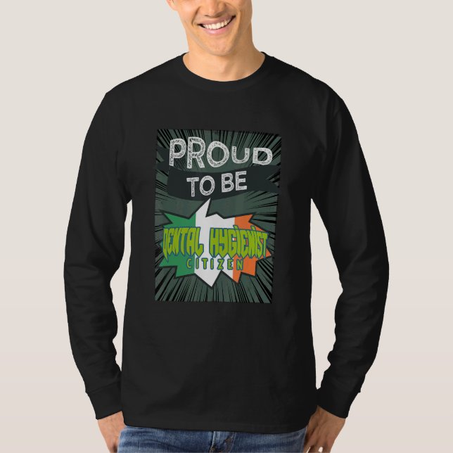 Proud Dental Hygienist citizen Profession career w T Shirt (Framsida)