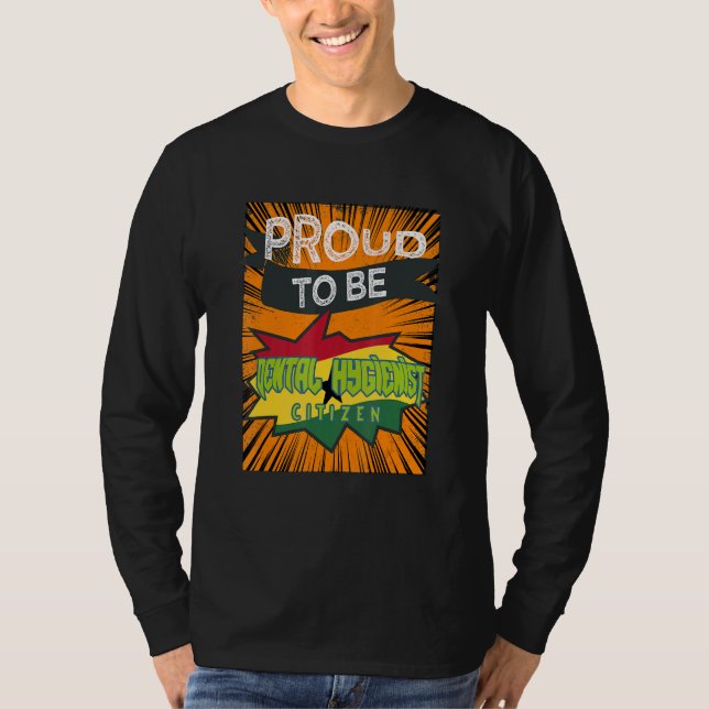 Proud Dental Hygienist citizen Profession career w T Shirt (Framsida)