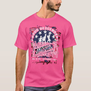Proud Descendant American Revolution Fife and Drum T Shirt