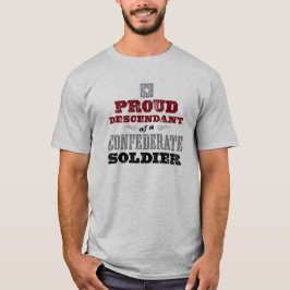 Proud Descendant till en Confederate Soldier T Shirt