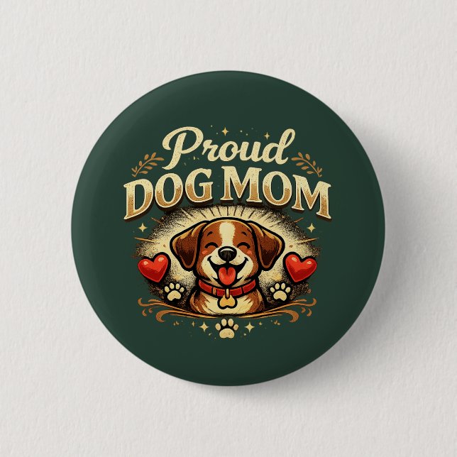 Proud Dog Mom – Cute & Playful Dog Lover Design Knapp (Framsida)