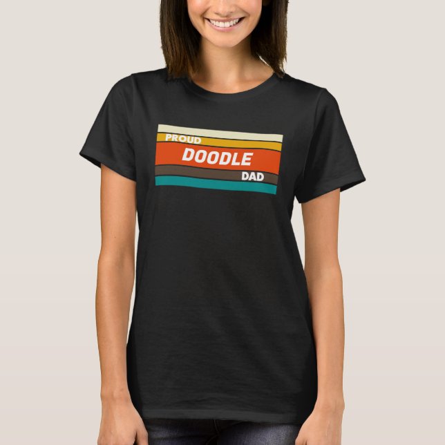 Proud Doodle Dad   for Dog T Shirt (Framsida)