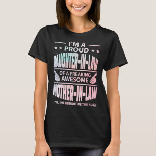 Proud Dotter in Law Freaking Fantastisk Mor in L T Shirt