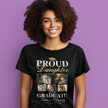 Proud Dotter till Student T-Shirt<br><div class="desc">Visa ditt pride och glädje som ditt förälder student med våra designade T-shirts med svart & guld studenten. Dessa skräddarsydda delarare, kompletta med en modell av en morteltavla av klassisk grad, fem personliga foton, den djärva påstående "stolta dottern till student" och personlig med namn av mamma eller pappor, ställe av...</div>