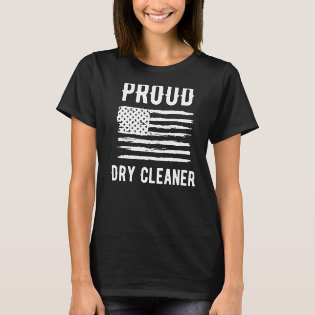 Proud Dry Cleaner Profession American Flagga T Shirt (Framsida)
