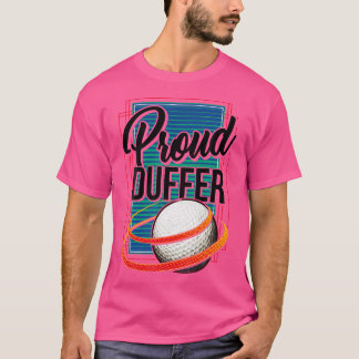 Proud Duffer Golf Golfer Golfing Cute Funny Fläkt T Shirt