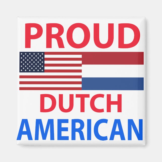 Proud Dutch American Magnet (Framsidan)