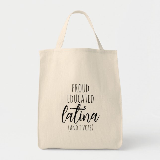 Proud Educated Latina och jag röstar på Citat Tote Tygkasse (Framsidan)