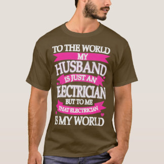 Proud Electrician Makfe Gifts Electrician Makfe T Shirt