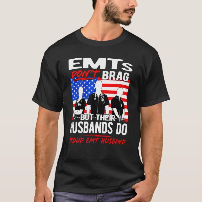Proud EMT Make - Lönsam EMS-kursoffert EMT Do T Shirt (Framsida)