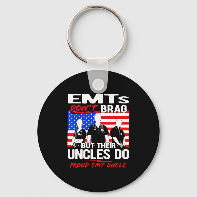 Proud Emt Uncle - Funny Ems Family Quote Emts Don' Nyckelring (Framsida)