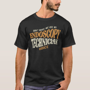 Proud Endoscopy Technician T Shirt